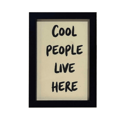 Cool People Live Here' Mini Black Framed Art Accessories